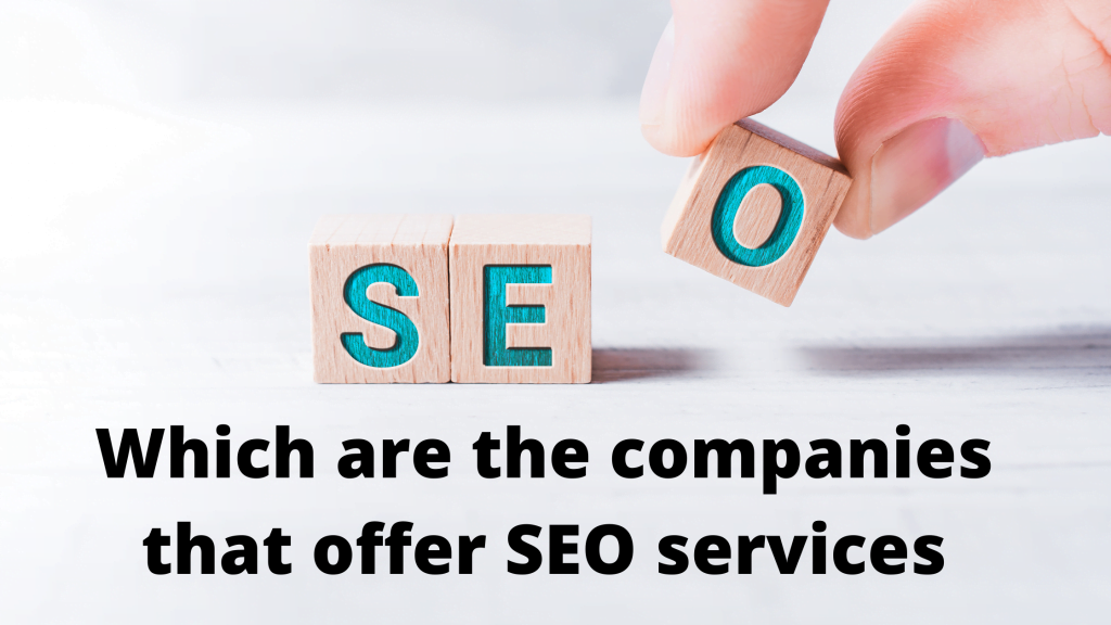 Which are the companies that offer SEO services